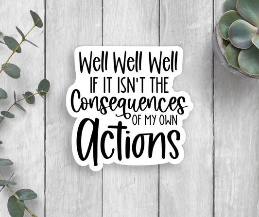 Expression Design Co - Consequences Vinyl Sticker