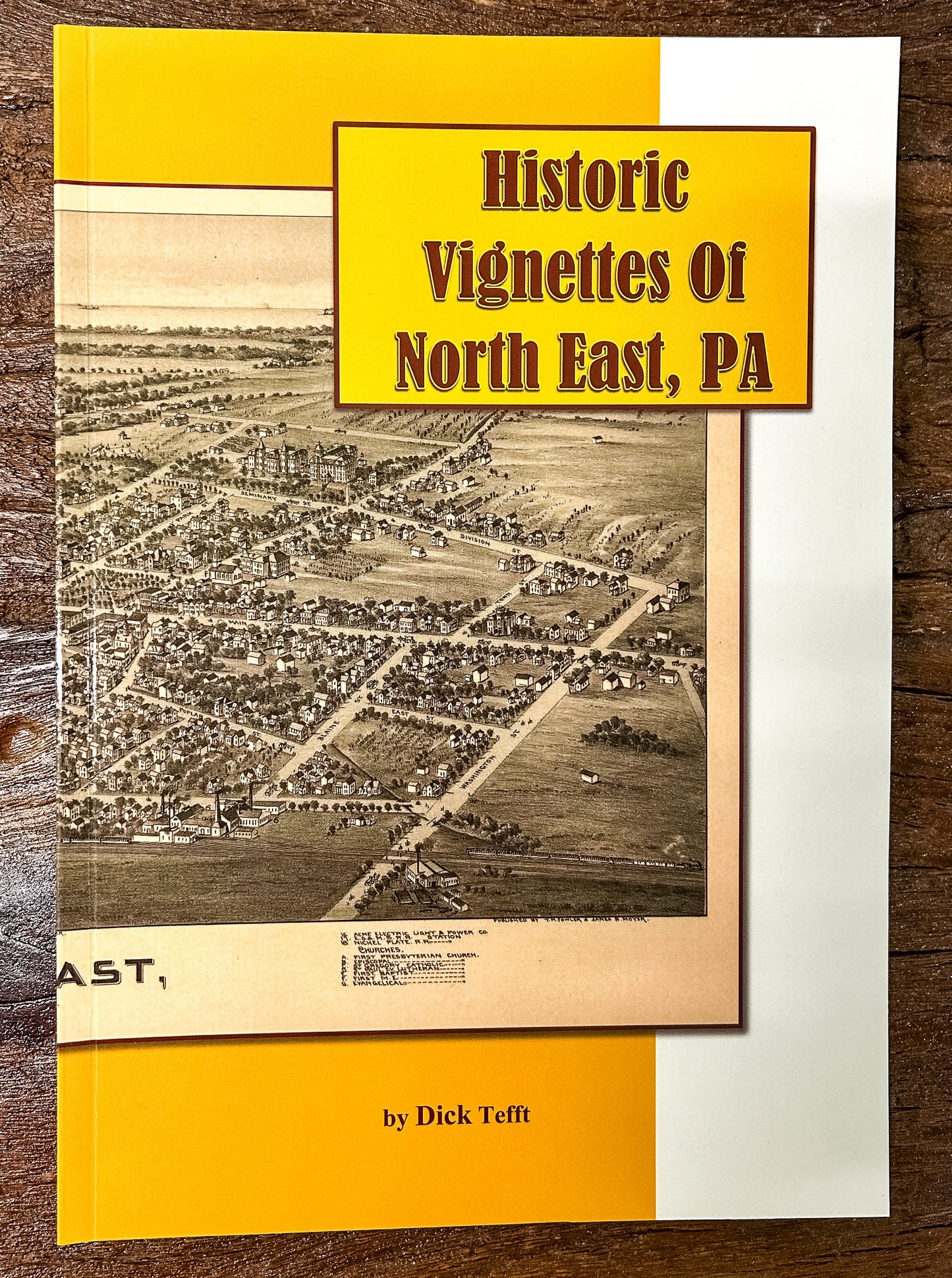 Historic Vignettes of North East, PA