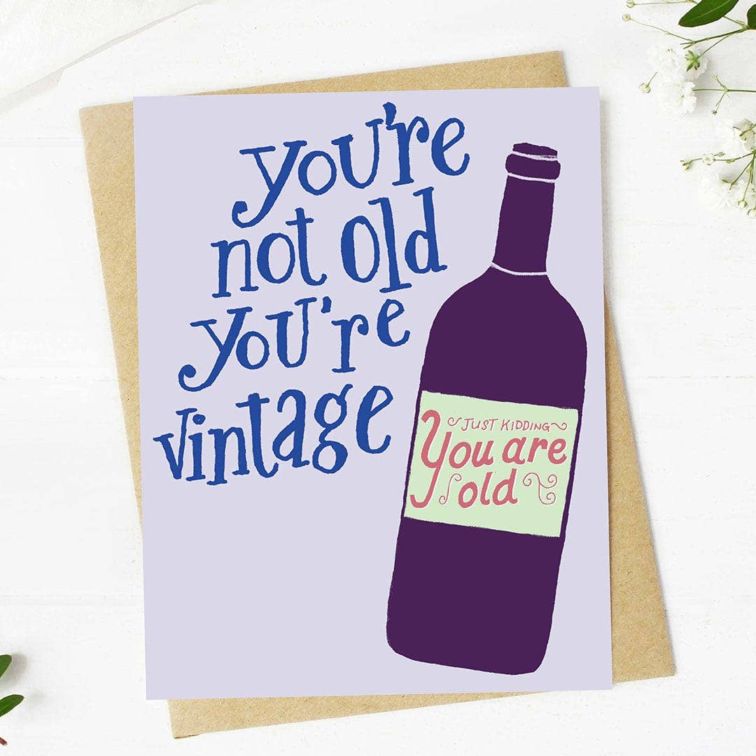 Big Moods - "You're not old you're vintage" Funny Wine Birthday Card