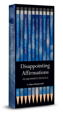 Disappointing Affirmations Pencils by Tarnowski, Dave