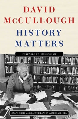 History Matters by McCullough, David
