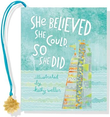 She Believed She Could, So She Did by Peter Pauper Press, Inc