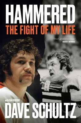 Hammered: The Fight of My Life by Schultz, Dave