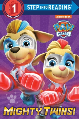 Mighty Twins! (Paw Patrol) by Huntley, Tex