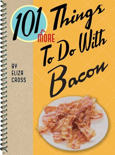 101 More Things to do with Bacon