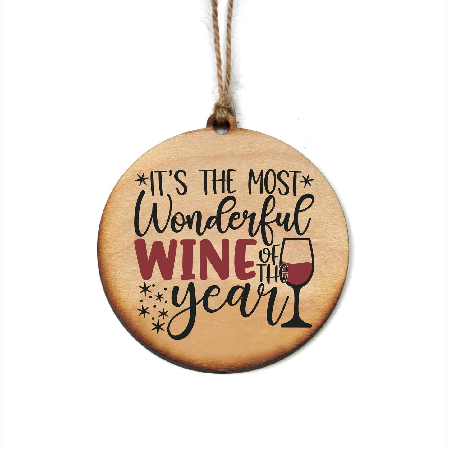 It's The Most Wonderful Wine - Christmas Ornaments
