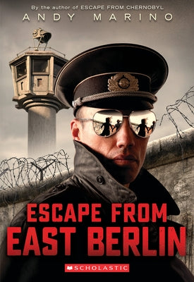 Escape from East Berlin (Escape from #2) by Marino, Andy