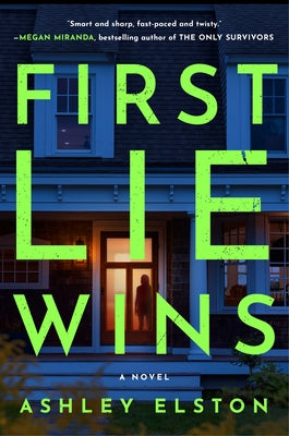 First Lie Wins by Elston, Ashley