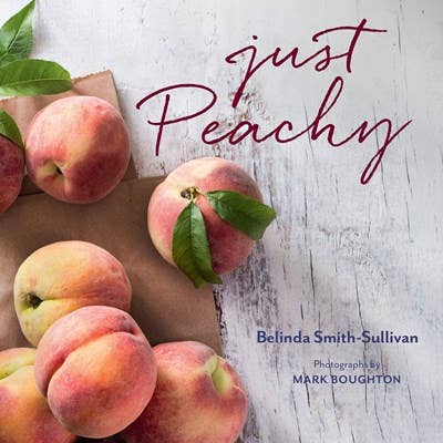 Gibbs Smith - Just Peachy - Cookbook