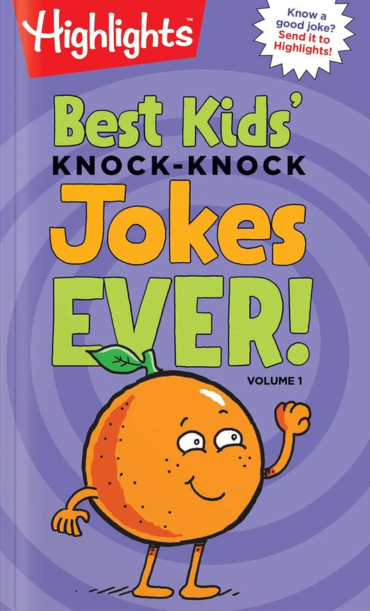 Highlights for Children - Best Kids' Knock-Knock Jokes Ever! Volume 1