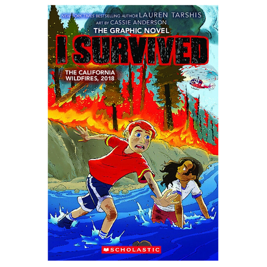 I Survived the California Wildfires, 2018 (I Survived Graphic Novel #13)