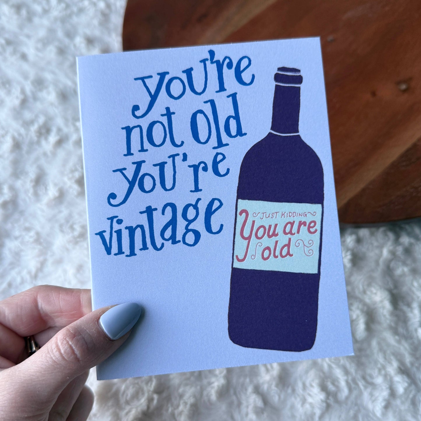 Big Moods - "You're not old you're vintage" Funny Wine Birthday Card