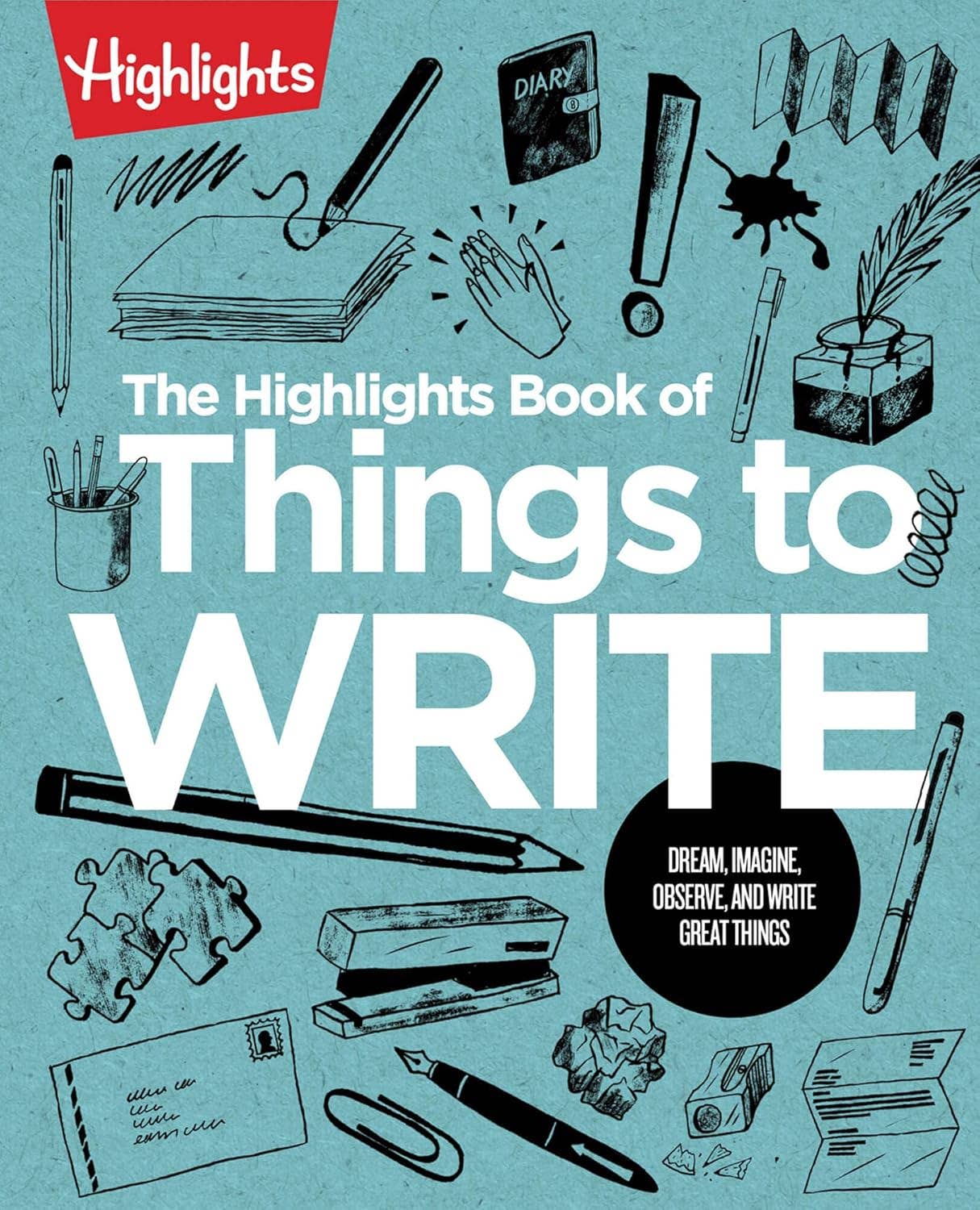 Highlights for Children - The Highlights Book of Things to Write