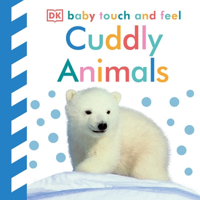 Cuddly Animals by DK