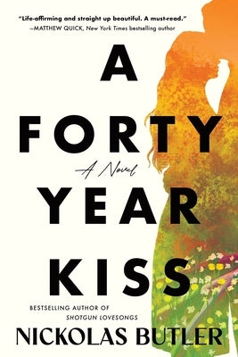 A Forty Year Kiss by Butler, Nickolas