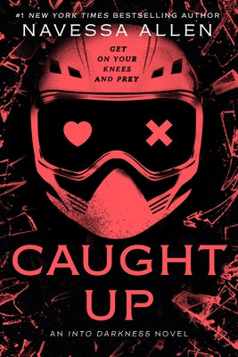 Caught Up: Into Darkness Trilogy by Allen, Navessa
