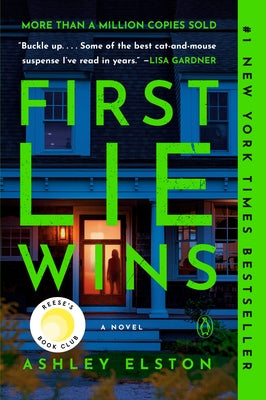 First Lie Wins: Reese's Book Club by Elston, Ashley