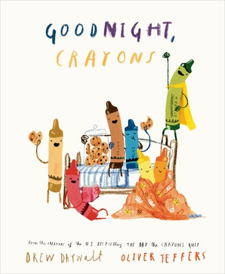 Goodnight, Crayons by Daywalt, Drew