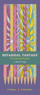 Botanical Fantasy: 10 Colored Pencils: 5 Neons & 5 Metallics by Fraga, Mirel