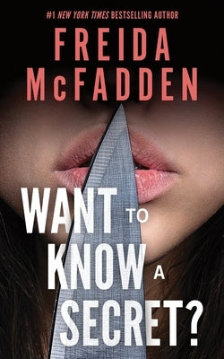 Want to Know a Secret? by McFadden, Freida