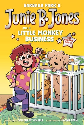 Junie B. Jones and a Little Monkey Business: The Graphic Novel by Park, Barbara