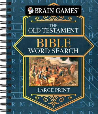 Brain Games - Bible Word Search: The Old Testament - Large Print by Publications International Ltd