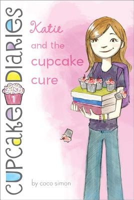 Katie and the Cupcake Cure by Simon, Coco