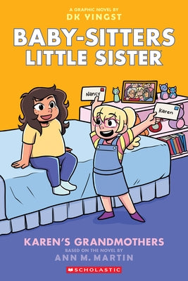 Karen's Grandmothers: A Graphic Novel (Baby-Sitters Little Sister #9) by Yingst, Dk