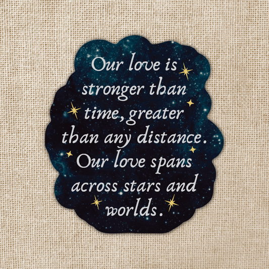 Wildly Enough - Our Love Spans Stars Sticker | Crescent City