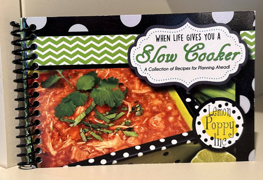 Lemon Poppy Inc. - When Life Gives You a Slow Cooker
