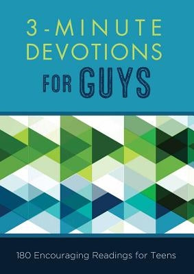 3-Minute Devotions for Guys: 180 Encouraging Readings for Teens by Hascall, Glenn