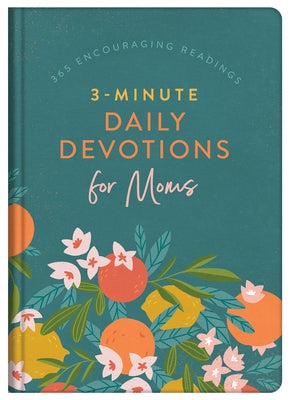 3-Minute Daily Devotions for Moms: 365 Encouraging Readings by Higman, Anita