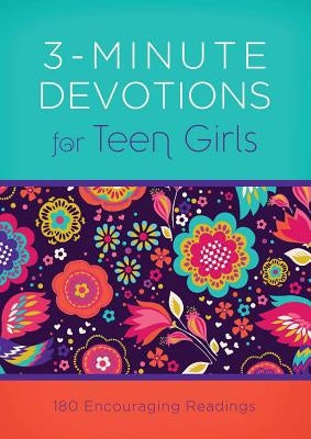 3-Minute Devotions for Teen Girls: 180 Encouraging Readings by Frazier, April