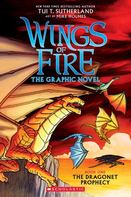 Wings of Fire: The Dragonet Prophecy: A Graphic Novel (Wings of Fire Graphic Novel #1): The Graphic Novel Volume 1 by Sutherland, Tui T.